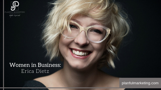 Women in Business: Erica Dietz