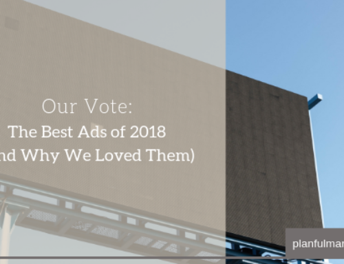 Our Vote for the Best Ads of 2018 (And Why We Loved Them)
