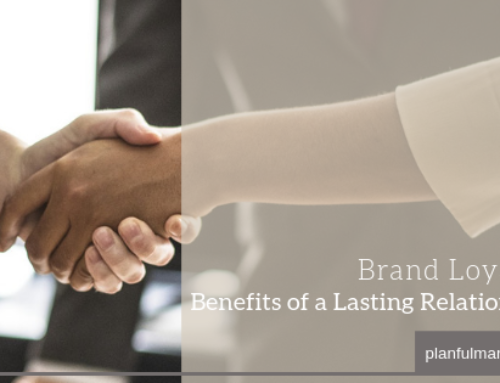 Brand Loyalty: Benefits of a Lasting Relationship