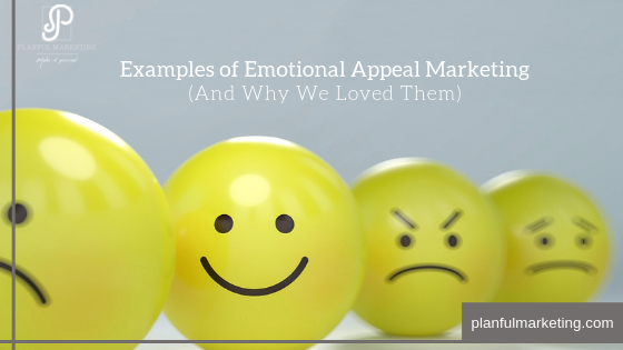 examples-of-emotional-appeal-marketing-and-why-we-loved-them